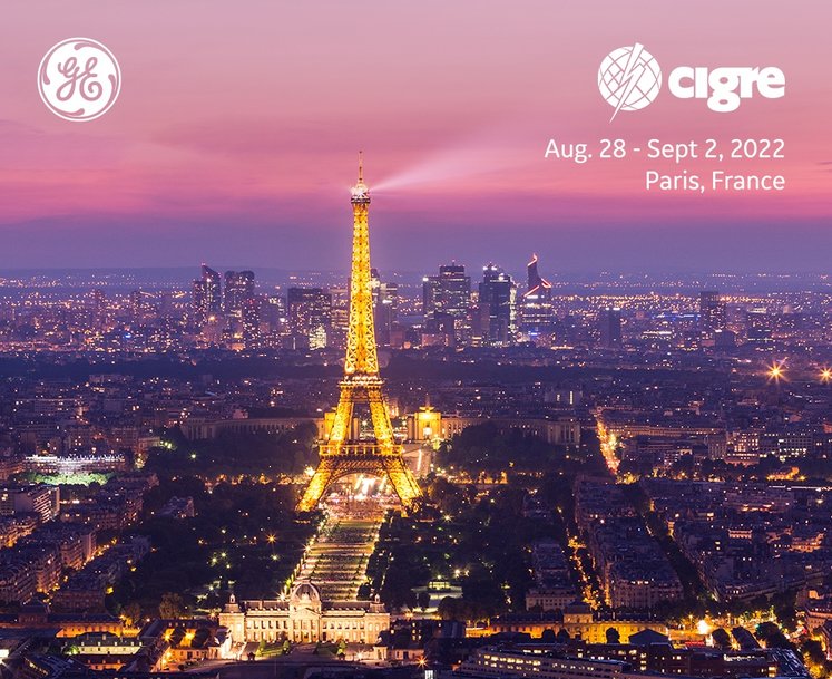 GE to Unveil Grid Technology Innovations at CIGRE 2022